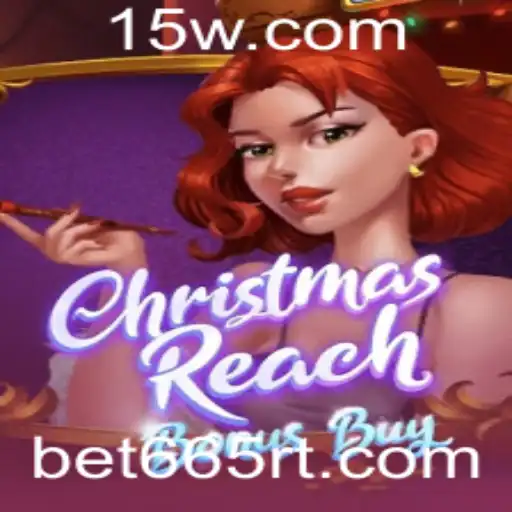 Descubra o Espetacular Jogo ChristmasReachBonusBuy com Bet665